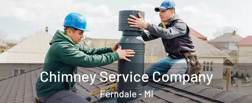  Chimney Service Company Ferndale - MI
