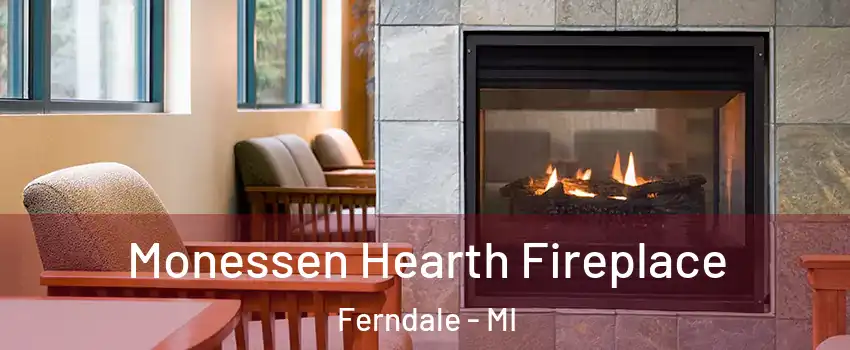  Monessen Hearth Fireplace Ferndale - MI